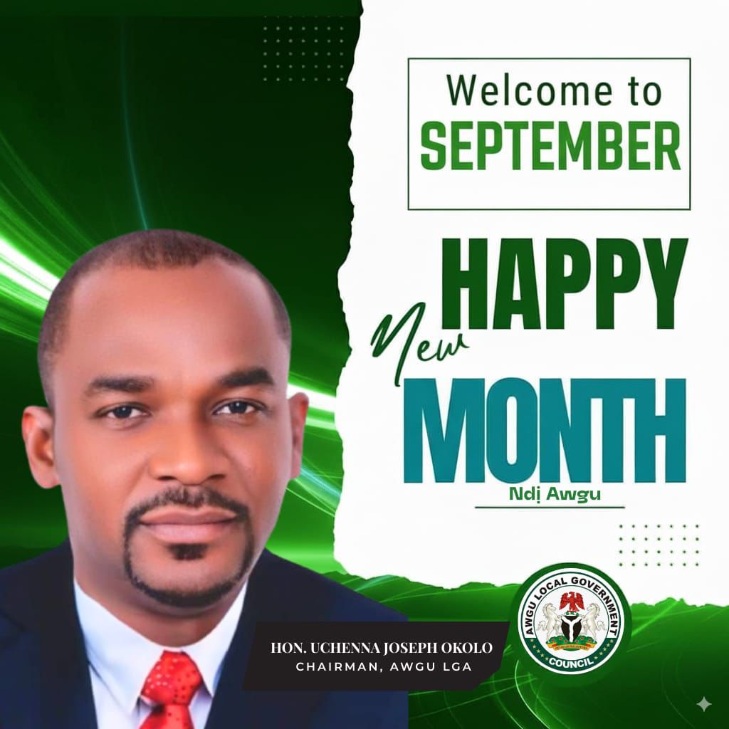 Hon. Uche Okolo Welcomes Ndi Awgu to September with Renewed Commitment to Inclusive Growth and People-Centered Development