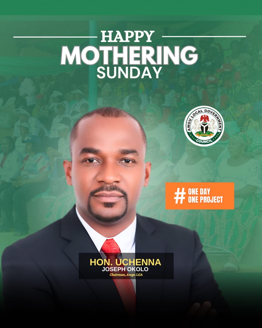 “Mothers Are the Pillars of Humanity” – Awgu Council Chairman, Hon. Uche Okolo Celebrates Women on Mother’s Day