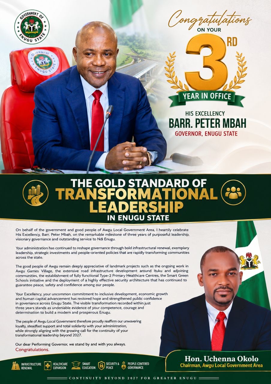“Three Years of Transformation: Awgu Council Chairman, Hon. Uchenna Okolo, Hails Godsent Governor Peter Mbah’s Exceptional Leadership in Enugu State”