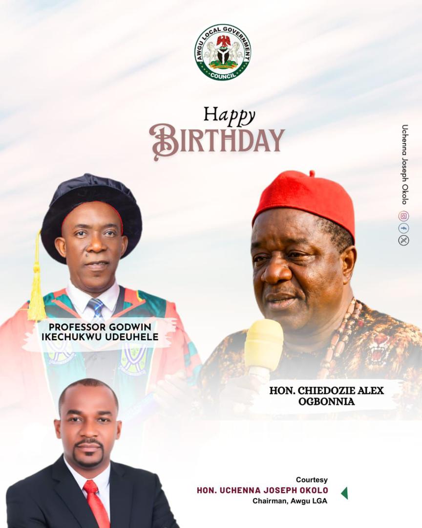 “Awgu Celebrates Its Finest: Chairman Okolo Honours Ogbonia, Udeuhele on Birthdays, Hails Legacy of Leadership and Service”