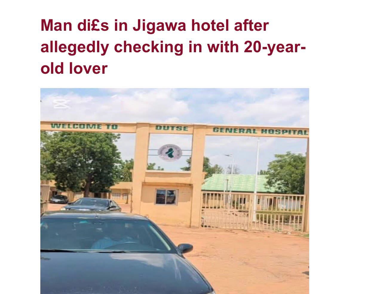 60-Year-Old Man Dies in Hotel While With 20-Year-Old Woman in Jigawa