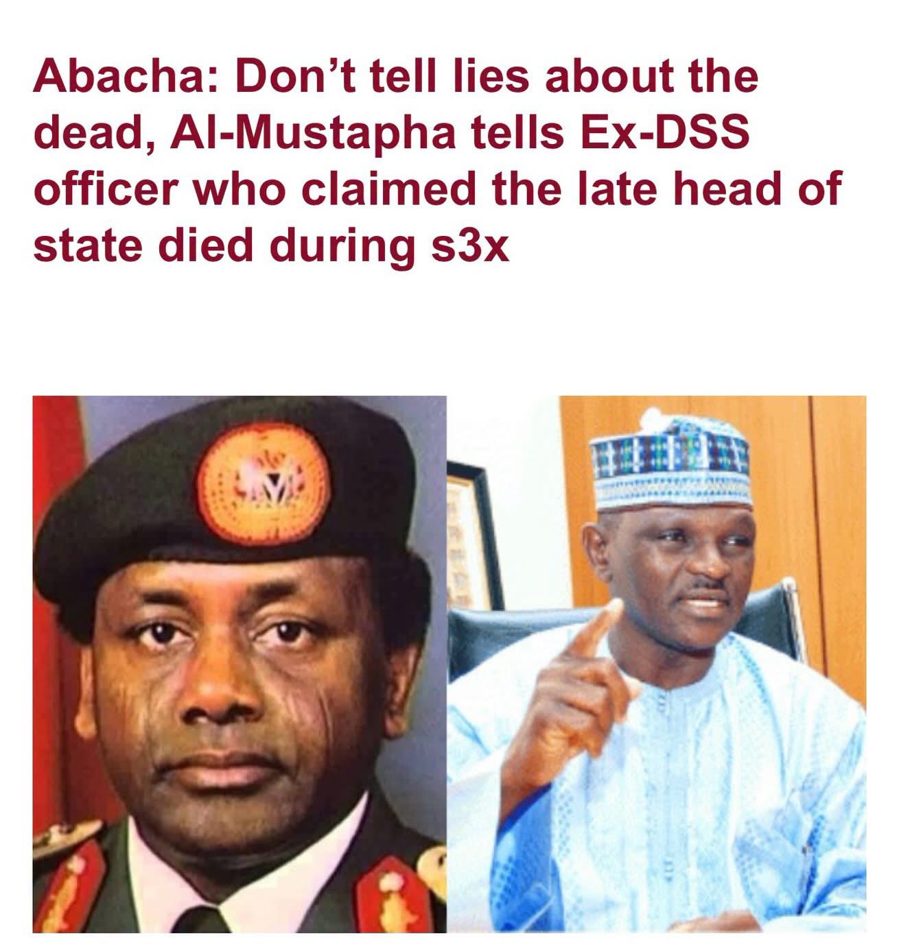 Al-Mustapha Dismisses Former DSS Operative’s Account of Abacha’s Death, Claims He Has CCTV Evidence